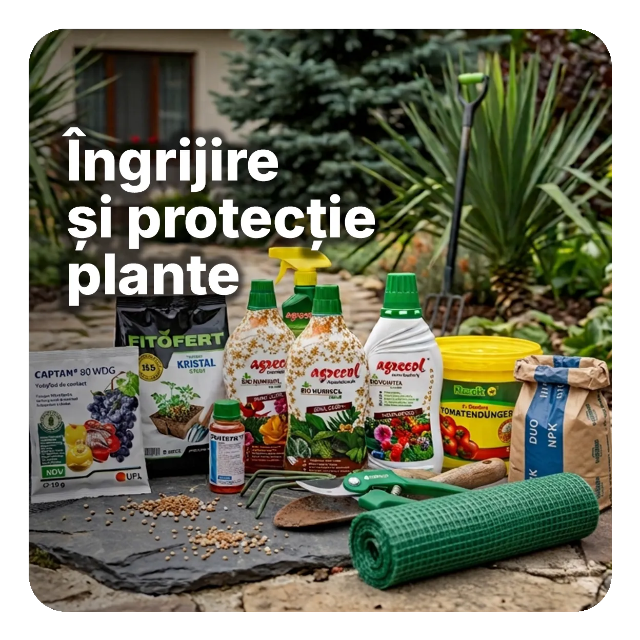 Îngrijire și protecție plante